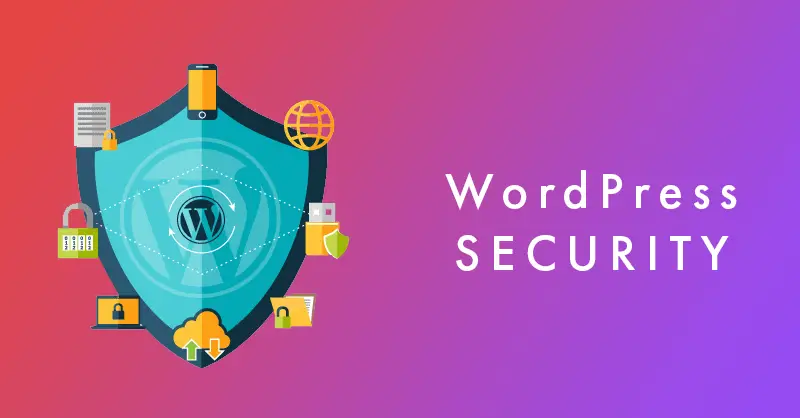 WordPress Security Guide: 16 Pro Tips to Keep WordPress Secure in 2022